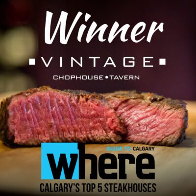 Vintage Chophouse – Award-Winning Steaks in Calgary Award-winning steak at Vintage Chophouse & Tavern, Calgary's top steakhouse.